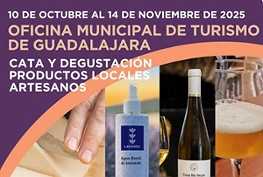 Cartel Cata y degustación productos locales artesanos, 10 de octubre al 14 de noviembre de 2025, Oficina Municipal de Turismo de Guadalajara