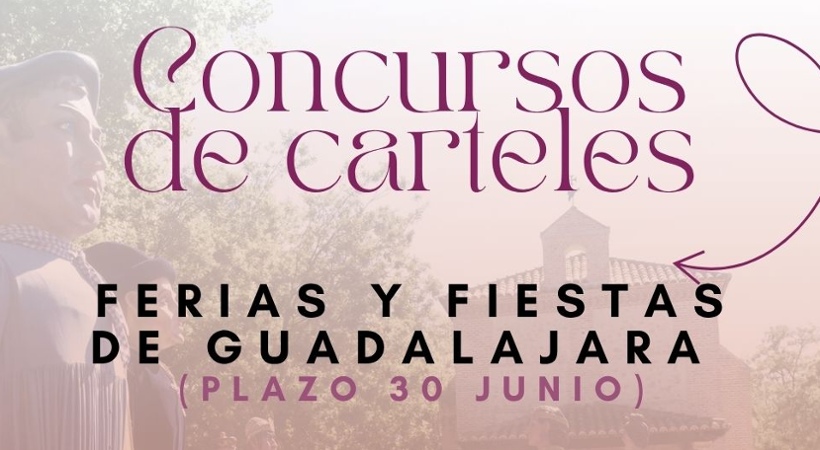 Concurso de carteles, Ferias y Fiestas de Guadalajara (plazo 30 junio)