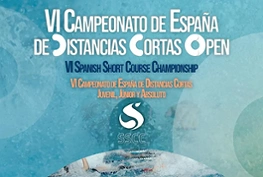 VI Campeonato de España de Distancias Cortas Open, VI Spanish Short Course Championship, VI Campeonato de España de Distancias Cortas Juvenil, Júnior y Absoluto. SSCC